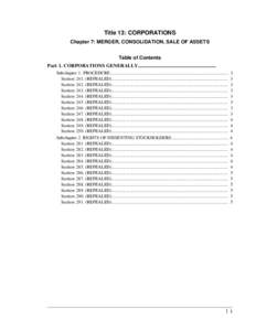 Title 13: CORPORATIONS Chapter 7: MERGER, CONSOLIDATION, SALE OF ASSETS Table of Contents Part 1. CORPORATIONS GENERALLY.............................................................. Subchapter 1. PROCEDURE..............