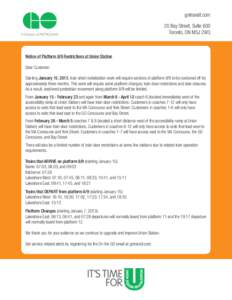 gotransit.com 20 Bay Street, Suite 600 Toronto, ON M5J 2W3 Notice of Platform 8/9 Restrictions at Union Station Dear Customer: