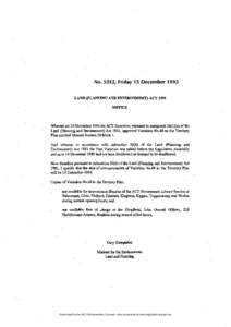 No. 5312, Friday 15 December[removed]LAND (PLANNING AND ENVIRONMENT) ACT 1991 NOTICE  Whereas on 24 November 1995 the ACT Executiv~, pursuant to paragraph 26{l)(a) of the