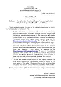 eCommittee Supreme Court of India [removed] Date: 27th April, 2013 C I R C U L A R Subject:
