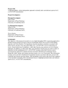 Project Title A high-throughput, culture-independent approach to identify index and indicator species for E. coli O157:H7 contamination Project Investigators: Principal Investigator Gitta Coaker