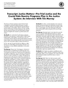 Justice Matters—Pre-Trial Justice and the Crucial Role Reentry Programs Play in the Justice System: An Interview With Tim Murray