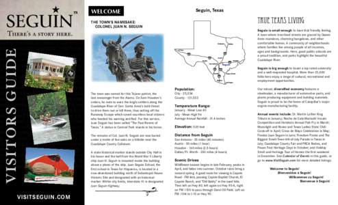 Seguin /  Texas / Juan Seguín / Texas Lutheran University / San Antonio / Meadow Lake / Farm to Market Road 725 / Farm to Market Road 20 / Austin /  Texas / Texas Hill Country / Geography of Texas / Texas / Guadalupe River