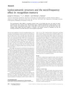 Downloaded from www.learnmem.org on March 10, 2007  Research Lexico-semantic structure and the word-frequency effect in recognition memory