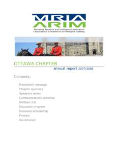 Marketing Research and Intelligence Association L’Association de la recherche et de l’intelligence marketing OTTAWA CHAPTER annual report Contents: