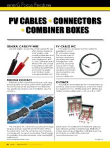 enerG Focus Feature  PV Cables • Connectors • Combiner Boxes General Cable PV Wire