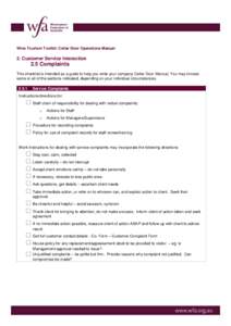 Wine Tourism Toolkit: Cellar Door Operations Manual  2. Customer Service Interaction 2.5 Complaints This checklist is intended as a guide to help you write your company Cellar Door Manual. You may choose