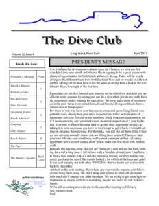 The Dive Club Long Island, New York Volume 22, Issue 4  PRESIDENT’S MESSAGE