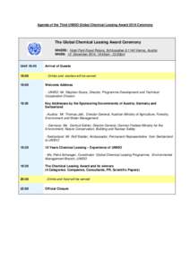 Agenda of the Third UNIDO Global Chemical Leasing Award 2014 Ceremony  The Global Chemical Leasing Award Ceremony WHERE: Hotel Park Royal Palace, Schlossallee 8,1140 Vienna, Austria WHEN: 10 December 2014, 18:45pm - 22:0