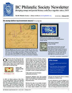 BC Philatelic Society Newsletter Bringing stamp and postal-history collectors together since 1919 The BC Philatelic Society — Always on-line at www.bcphilatelic.org Vol. 63, No. 2 | February 2013