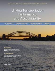 I n t e r n at i o n a l T e c h n o l o g y S c a n n i n g P r o g r a m  Linking Transportation Performance and Accountability  Australia