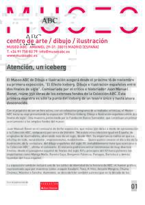 centro de arte / dibujo / ilustración MUSEO ABC AMANIELMADRID [ESPAÑA] T. +www.museoabc.es  Atención, un iceberg
