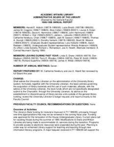 ACADEMIC AFFAIRS LIBRARY ADMINISTRATIVE BOARD OF THE LIBRARY (Elected by the General Faculty[removed]ANNUAL REPORT MEMBERS: Harold E. Aldrich[removed]); Lucia Binotti[removed]); James M. Coggins[removed]