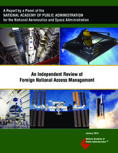 A Report by a Panel of the NATIONAL ACADEMY OF PUBLIC ADMINISTRATION for the National Aeronautics and Space Administration An Independent Review of Foreign National Access Management