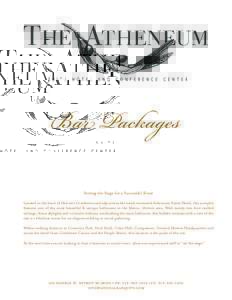 Bar Packages Complete Banquet Menu Setting the Stage for a Successful Event Located in the heart of Detroit’s Greektown and adjacent to the newly renovated Atheneum Suites Hotel, this complex features one of the most b