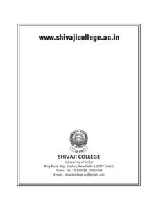 www.shivajicollege.ac.in  SHIVAJI COLLEGE (University of Delhi) Ring Road, Raja Garden, New Delhi[removed]India) Phone : [removed], [removed]