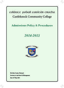 Coláiste Pobail Caisleán Cnucha Castleknock Community College Admissions Policy & Procedures[removed]