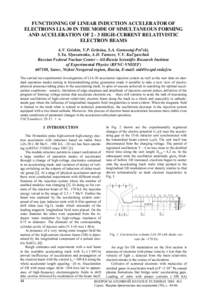FUNCTIONING OF LINEAR INDUCTION ACCELERATOR OF ELECTRONS LIA-30 IN THE MODE OF SIMULTANEOUS FORMING AND ACCELERATION OFHIGH-CURRENT RELATIVISTIC ELECTRON BEAMS A.V. Grishin, V.P. Gritsina, S.A. Gornostaj-Pol’ski