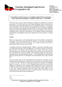 Victorian Aboriginal Legal Service Co-operative Ltd. Head Office: 6 Alexandra Parade, P.O. Box 218