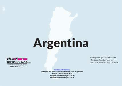 2018  Argentina Packages to Iguazú falls, Salta, Mendoza, Puerto Madryn, Bariloche, Calafate and Ushuaia.