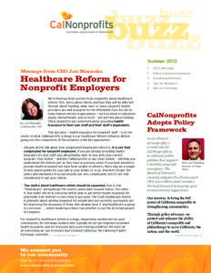 Summer 2013 Message from CEO Jan Masaoka Healthcare Reform for Nonprofit Employers