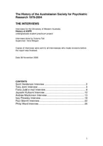 The History of the Australasian Society for Psychiatric Research[removed]THE INTERVIEWS Interviews for the University of Western Australia History of ASPR undergraduate student practicum project