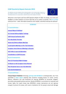 LEAP Quarterly Report Autumn 2013 This publication has been produced with the financial support of the Criminal Justice Programme of the European Commission. The contents of this publication are the sole responsibility o