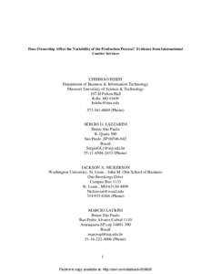 Does Ownership Affect the Variability of the Production Process? Evidence from International Courier Services CHIHMAO HSIEH Department of Business & Information Technology Missouri University of Science & Technology