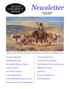 Newsletter Volume 45, Number 2 Summer 2012 Dusty Day Herd, oil on canvas by Newman Myrah, 2004; Montana Historical Society, Rendezvous Legacy Collection, [removed]; this painting is featured in the Montana Historical So