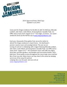 2014 Approved Print/ Web Copy Updated[removed]Come join the Oregon Jamboree for the BIG 22 with Tim McGraw, Miranda Lambert, Jake Owen, Justin Moore, Eli Young Band, Cassadee Pope, Joe Diffie and so many more! August 1