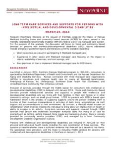 Medicine / Federal assistance in the United States / Healthcare reform in the United States / Medicaid / Presidency of Lyndon B. Johnson / The Council on Quality and Leadership / Intermediate Care Facilities for Individuals with Mental Retardation / Developmental disability / Amerigroup / Health / Disability / Managed care