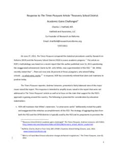 Response to The Times Picayune Article “Recovery School District Academic Gains Challenged” Charles J. Hatfield, MS Hatfield and Associates, LLC Co-Founder of Research on Reforms Email: 