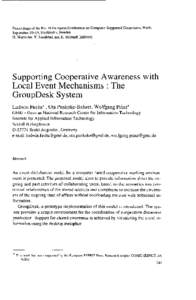 Proceedings of the Fourth European Conference on Computer-Supported Cooperative Work, September 10-14, Stockholm, Sweden H. Marmohn, Y. Sundblad, and K. Schmidt (Editors) Supporting Cooperative Awareness with Local Event