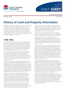 January[removed]History of Land and Property Information NSW government land management has a long and rich history dating back to the earliest days of the colony. Surveying, exploration and land administration were once p