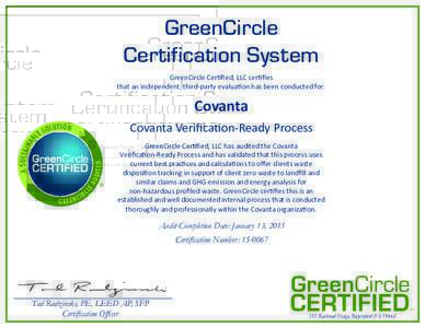 GreenCircle Certification System GreenCircle Certified, LLC certifies that an independent, third-party evaluation has been conducted for:  S