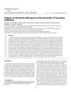 Matthias S. Brennwald, Markus Hofer, Frank Peeters, Werner Aeschbach-Hertig, Kuno Strassmann.  Analysis of dissolved noble gases in the porewater of lacustrine sediments. Limnol. Oceanogr.: Methods 1, 2003, 51–62