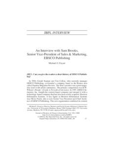 JBFL INTERVIEW  An Interview with Sam Brooks, Senior Vice-President of Sales & Marketing, EBSCO Publishing Michael G. Enyart