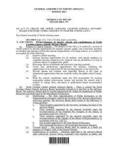 GENERAL ASSEMBLY OF NORTH CAROLINA SESSION 2013 SESSION LAW[removed]SENATE BILL 337 AN ACT TO CREATE THE NORTH CAROLINA CHARTER SCHOOLS ADVISORY