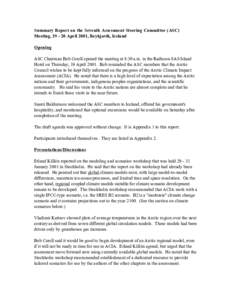 Summary Report on the Seventh Assessment Steering Committee (ASC) Meeting, [removed]April 2001, Reykjavik, Iceland Opening ASC Chairman Bob Corell opened the meeting at 8:30 a.m. in the Radisson SAS Island Hotel on Thursd