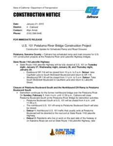 State of California • Department of Transportation  __________________________________________________________ CONSTRUCTION NOTICE Date: