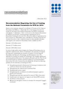 3 DecemberRecommendation Regarding the Use of Funding from the National Foundation for RTD for 2014 Based on the resolution adopted by the Board of Trustees of the National Foundation for RTD on 17 September 2013,