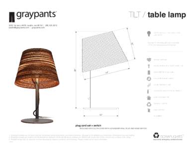 TILT / table lamp 3220 1st ave s #400, seattle, wa 98134 |   | graypants.com 100W maximum incandescent A19 E26 (120V)