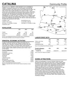 CATALINA  Community Profile Prepared by the ARIZONA DEPARTMENT OF COMMERCE Catalina, a residential community, lies in the foothills of the mile-high