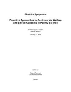 Bioethics Symposium  Proactive Approaches to Controversial Welfare and Ethical Concerns in Poultry Science World Congress Center Atlanta, Georgia