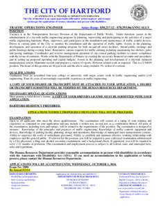 THE CITY OF HARTFORD AN AFFIRMATIVE ACTION/EQUAL OPPORTUNITY EMPLOYER The City of Hartford is an equal opportunity/affirmative action employer and strongly encourages the applications of women, minorities and persons wit