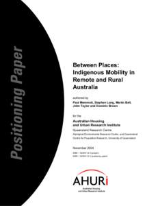 Between Places: Indigenous Mobility in Remote and Rural Australia authored by Paul Memmott, Stephen Long, Martin Bell,