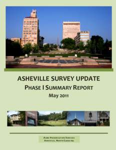 Y  ASHEVILLE SURVEY UPDATE PHASE I SUMMARY REPORT May 2011