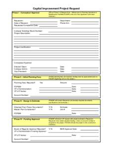 Capital Improvement Project Request (Fill out Phase I of Request form. Deliver form to Planning Operations & Maintenance Facilities(PO&MF) once all of the signatures have been obtained.)  Phase I - Conceptual Approval