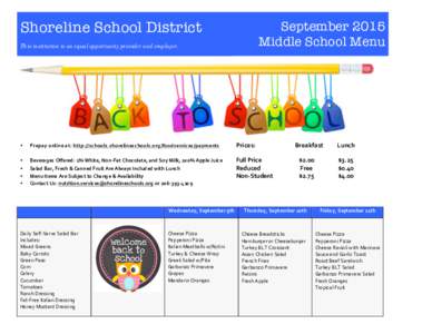 Shoreline School District  September 2015 Middle School Menu  This institution is an equal opportunity provider and employer.