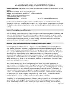 U.S. MISSION INDIA PUBLIC DIPLOMACY GRANTS PROGRAM Funding Opportunity Title: NDRFP16-09: South Asian Regional Exchange Program for Young Political Leaders CFDA Number: Public Diplomacy Programs Contact: Grant A